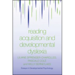 Reading Acquisition and Developmental Dyslexia Reading Acquisition and Developmental Dyslexia