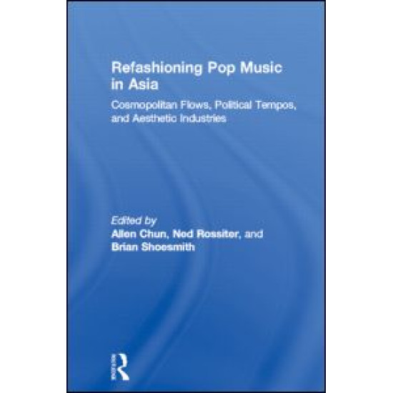 Refashioning Pop Music in Asia