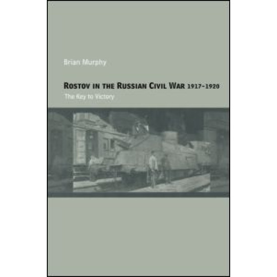 Rostov in the Russian Civil War, 1917-1920