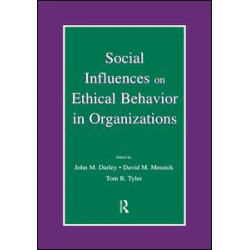 Social Influences on Ethical Behavior in Organizations