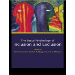 Social Psychology of Inclusion and Exclusion Social Psychology of Inclusion and Exclusion