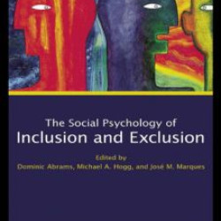 Social Psychology of Inclusion and Exclusion