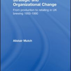Strategic and Organizational Change