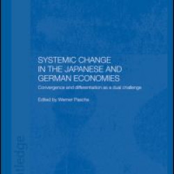 Systemic Changes in the German and Japanese Economies