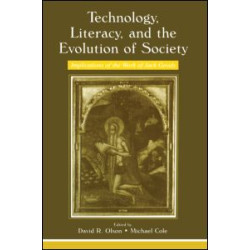 Technology, Literacy, and the Evolution of Society Technology, Literacy, and the Evolution of Society