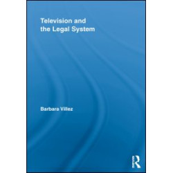 Television and the Legal System Television and the Legal System