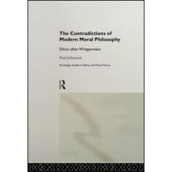 The Contradictions of Modern Moral Philosophy The Contradictions of Modern Moral Philosophy