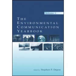 The Environmental Communication Yearbook The Environmental Communication Yearbook