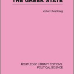 The Greek State (Routledge Library Editions: Political Science Volume 23)