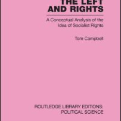 The Left and Rights Routledge Library Editions: Political Science Volume 50