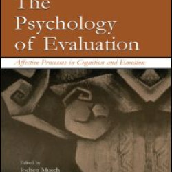 The Psychology of Evaluation The Psychology of Evaluation