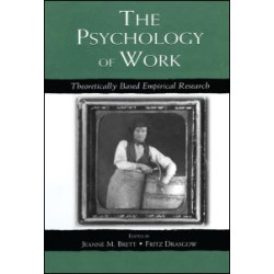 The Psychology of Work The Psychology of Work
