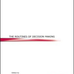 The Routines of Decision Making