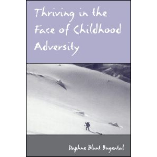 Thriving in the Face of Childhood Adversity