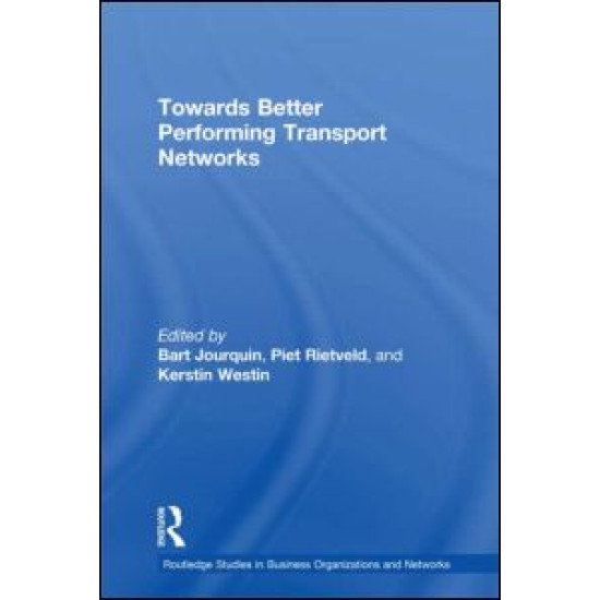 Towards better Performing Transport Networks
