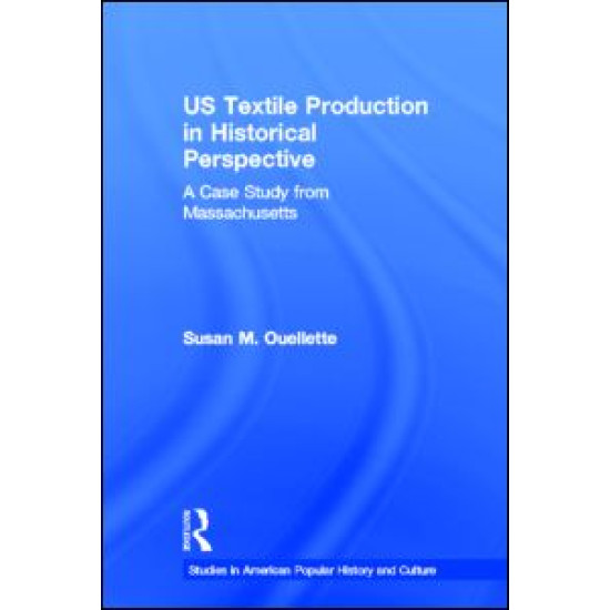 US Textile Production in Historical Perspective