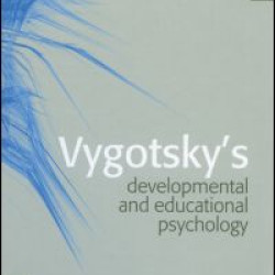 Vygotsky's Developmental and Educational Psychology