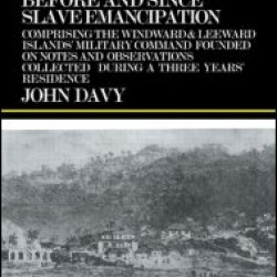 The West Indies Before and Since Slave Emancipation