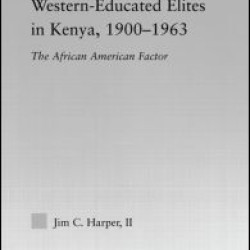 Western-Educated Elites in Kenya, 1900-1963