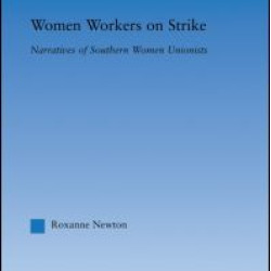 Women Workers on Strike Women Workers on Strike