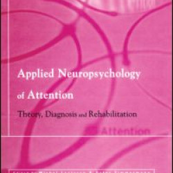 Applied Neuropsychology of Attention