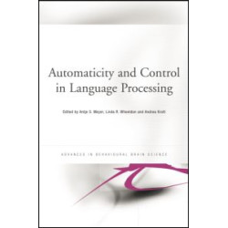 Automaticity and Control in Language Processing Automaticity and Control in Language Processing