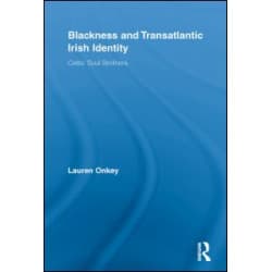 Blackness and Transatlantic Irish Identity