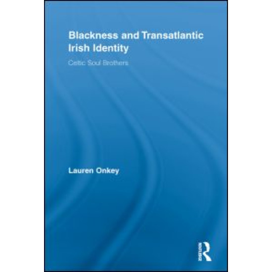 Blackness and Transatlantic Irish Identity