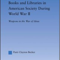 Books and Libraries in American Society during World War II