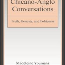 Chicano-Anglo Conversations Chicano-Anglo Conversations