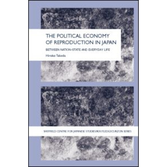 The Political Economy of Reproduction in Japan