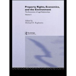 Property Rights, Economics and the Environment