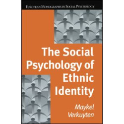 The Social Psychology of Ethnic Identity The Social Psychology of Ethnic Identity