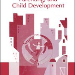 Socioeconomic Status, Parenting, and Child Development