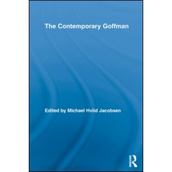 The Contemporary Goffman