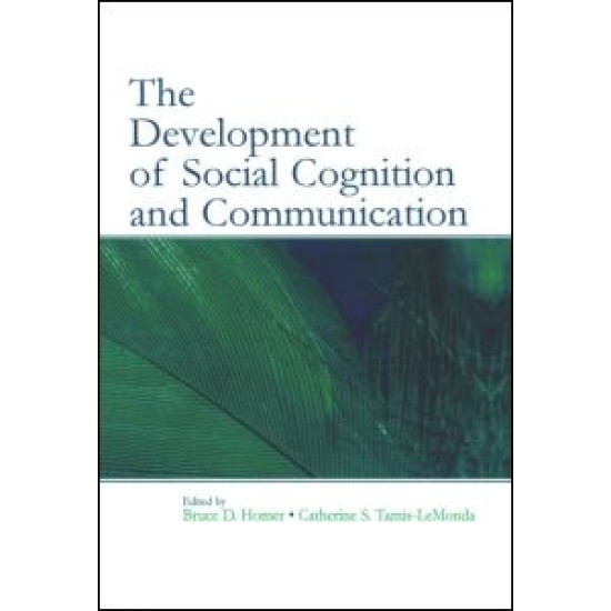 The Development of Social Cognition and Communication