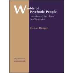 Worlds of Psychotic People Worlds of Psychotic People