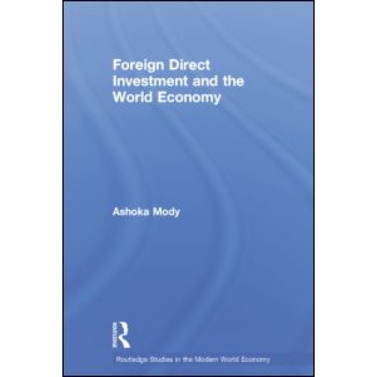 Foreign Direct Investment and the World Economy