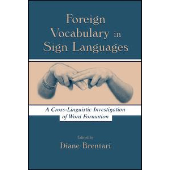 Foreign Vocabulary in Sign Languages