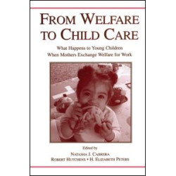 From Welfare to Childcare