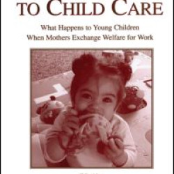 From Welfare to Childcare From Welfare to Childcare