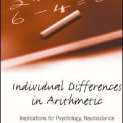 Individual Differences in Arithmetic Individual Differences in Arithmetic