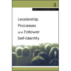 Leadership Processes and Follower Self-identity Leadership Processes and Follower Self-identity