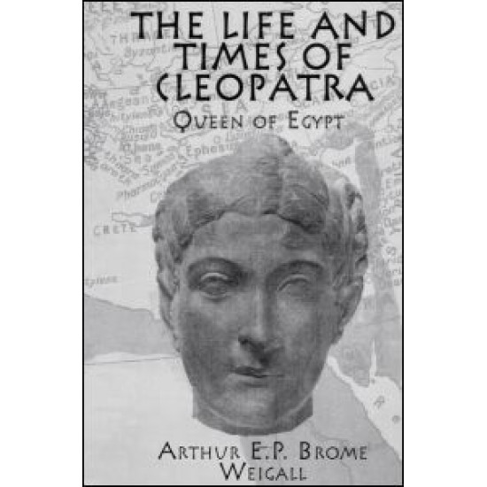 The Life and Times Of Cleopatra The Life and Times Of Cleopatra