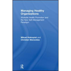 Managing Healthy Organizations