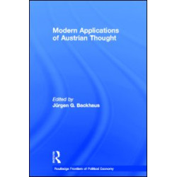 Modern Applications of Austrian Thought Modern Applications of Austrian Thought