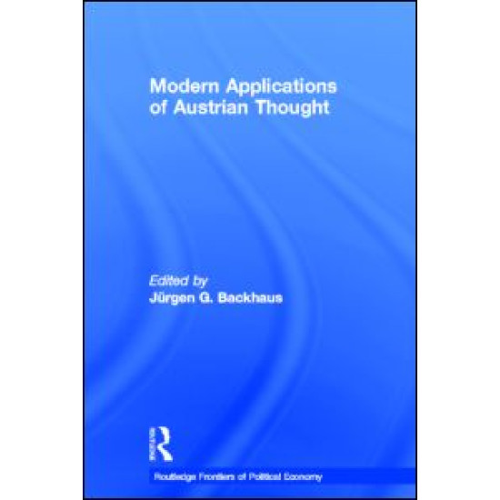 Modern Applications of Austrian Thought