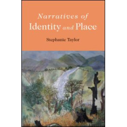 Narratives of Identity and Place Narratives of Identity and Place