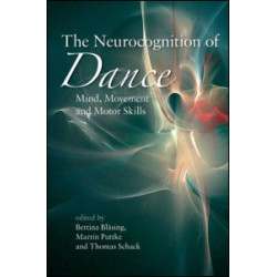 The Neurocognition of Dance