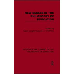 New Essays in the Philosophy of Education (International Library of the Philosophy of Education Volume 13) New Essays in the Philosophy of Education (International Library of the Philosophy of Education Volume 13)